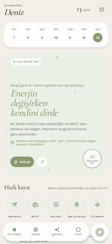 OMA uygulamasının güncel ana ekranı: döngü fazı ve hızlı kayıt seçenekleri